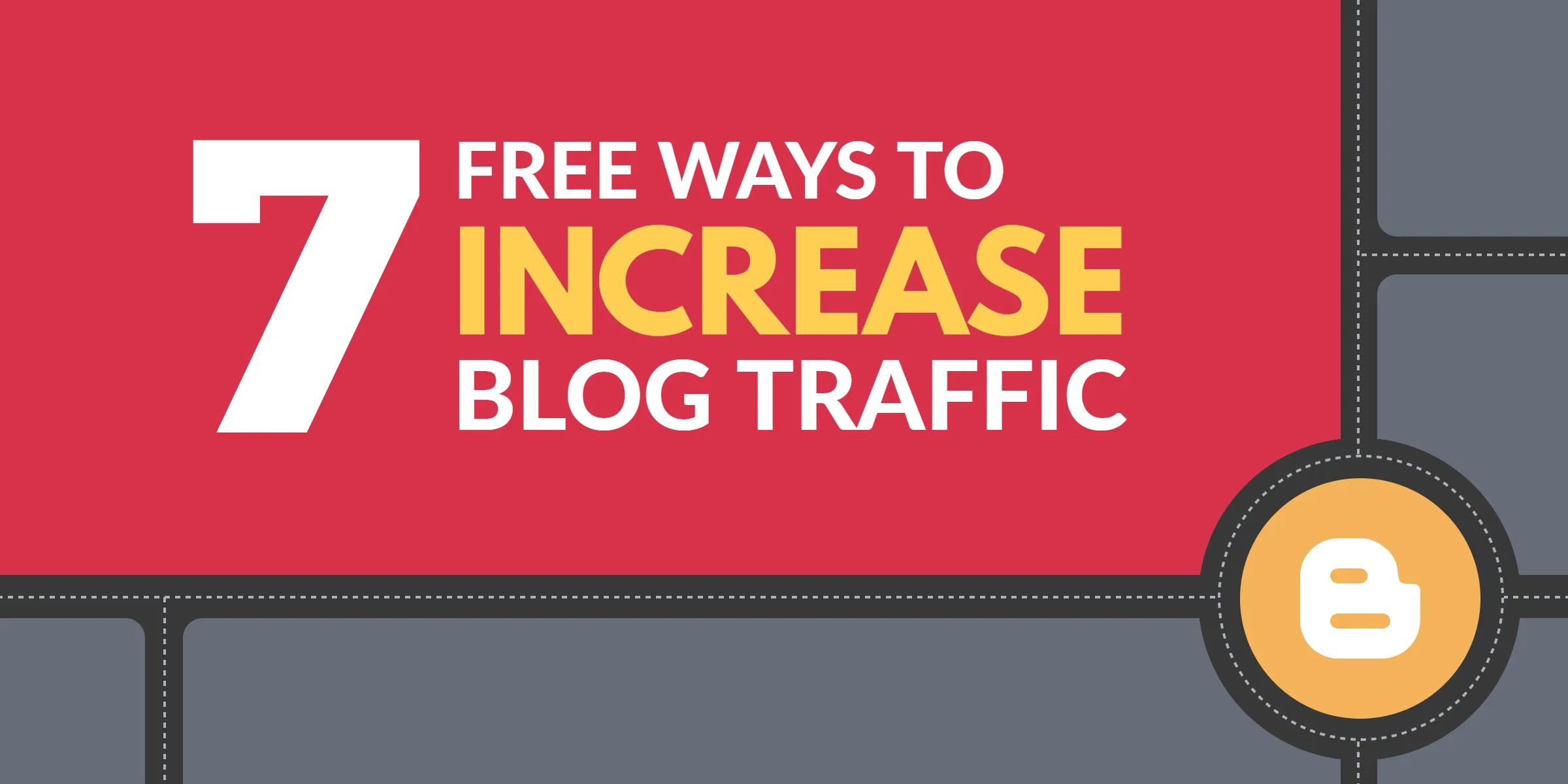 Featured image for 7 Free Ways to Increase Blog Traffic