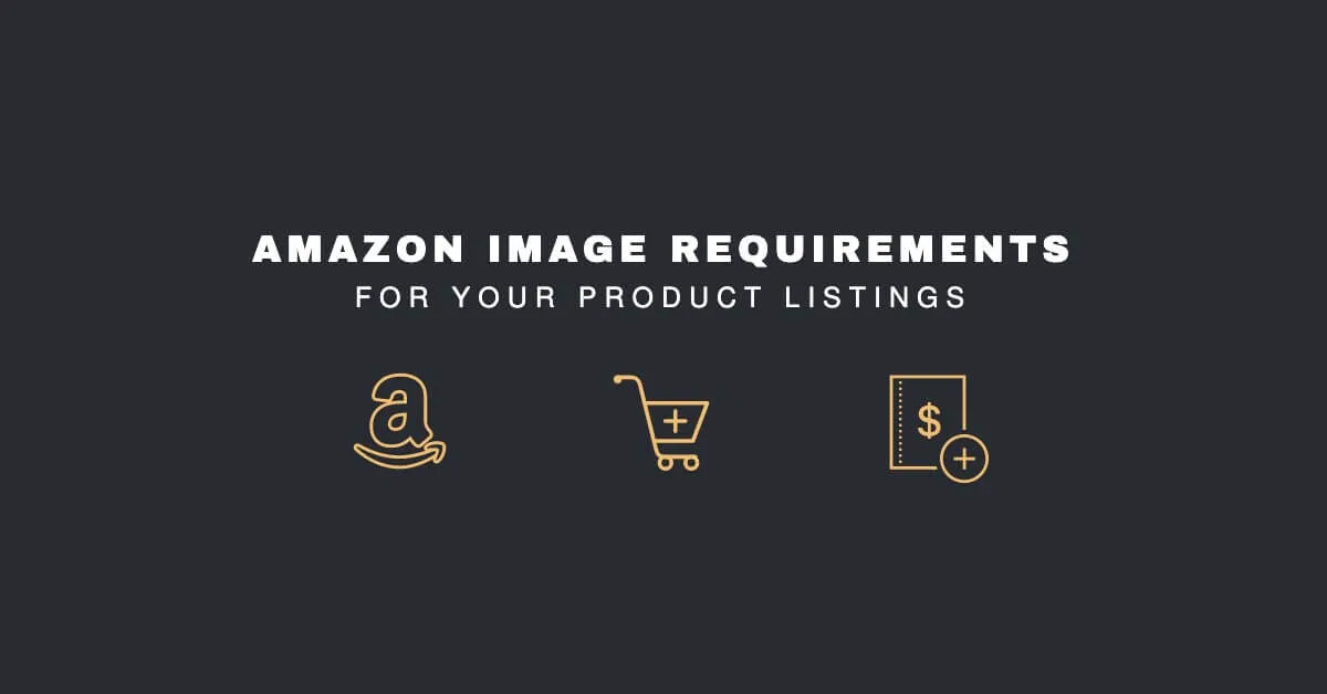 Featured image for The Best Amazon Image Requirements for Your Product Listings