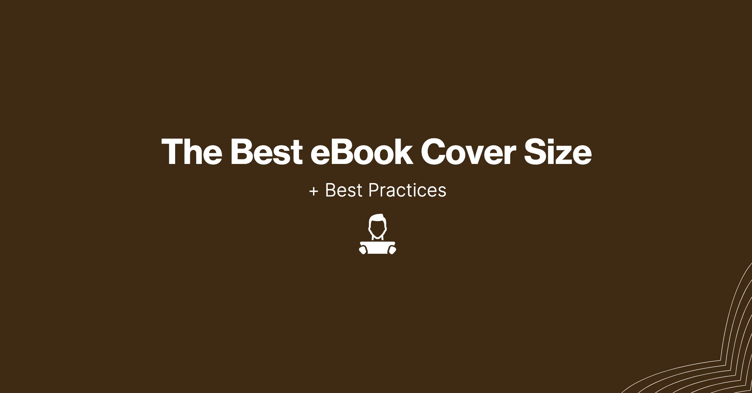 Featured image for The Best eBook Cover Size & Best Practices