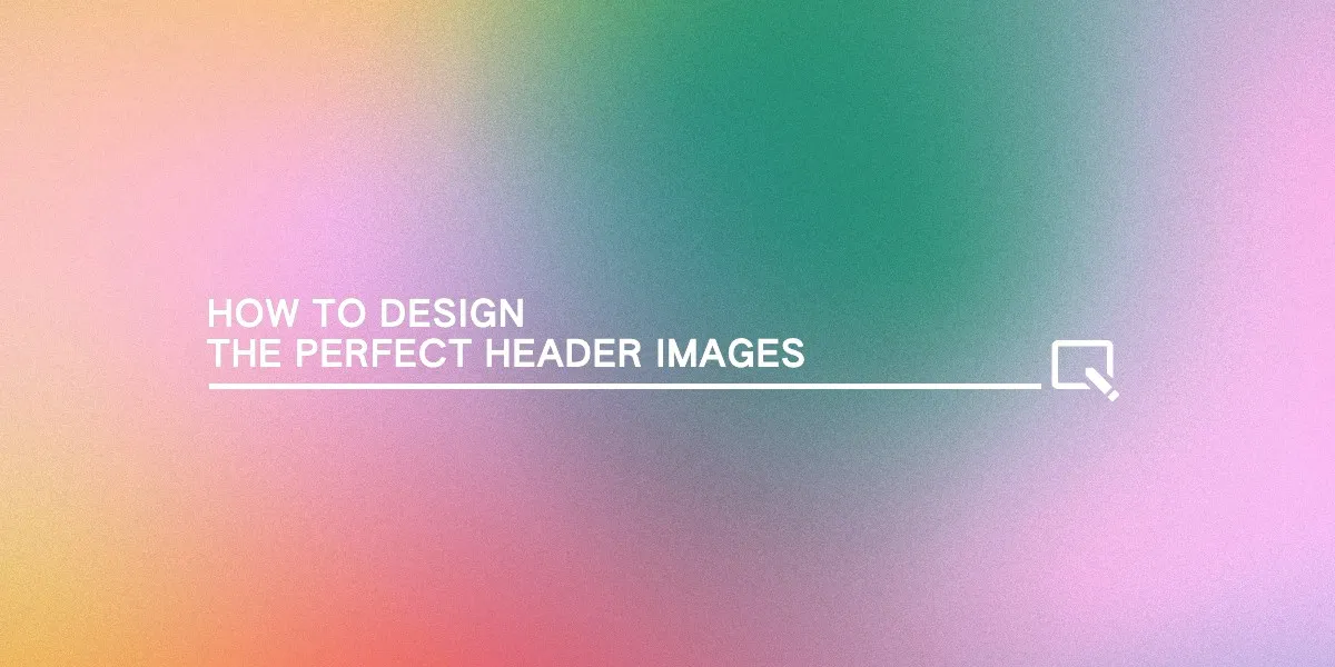 Featured image for How to Design Perfect Header Images for Social Media