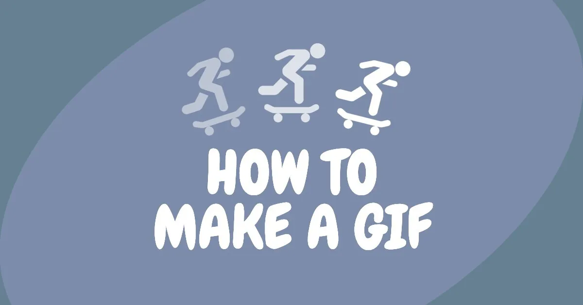 Featured image for How to Make a GIF